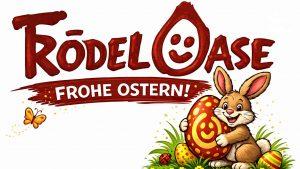 Die Trödel Oase in Viersen wünscht allen Kunden und Freunden tolle und harmonische Ostertage.